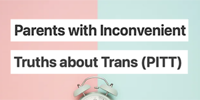 Parents with Inconvenient Truths about Trans (PITT)